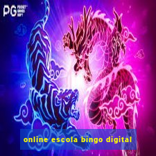 online escola bingo digital